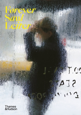 Forever Saul Leiter 050029643X Book Cover