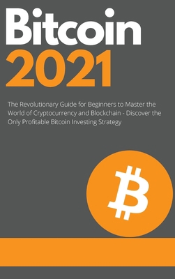 Bitcoin 2021 - The Rise of a New Monetary Stand... 1802661735 Book Cover