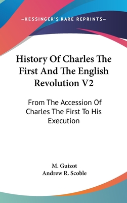 History Of Charles The First And The English Re... 0548338078 Book Cover