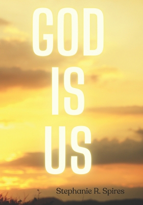 God Is Us B0CK3M4T8K Book Cover