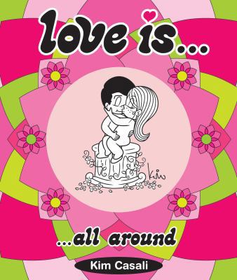 Love Is... All Around 0810978393 Book Cover