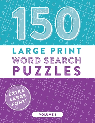 150 Large Print Word Search Puzzles: Easy-to-Re... [Large Print] 1708962352 Book Cover