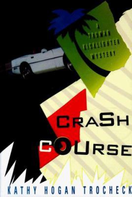 Crash Course: A Truman Kicklighter Mystery 0060176423 Book Cover