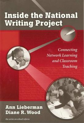 Inside the National Writing Project: Connecting... 0807743011 Book Cover