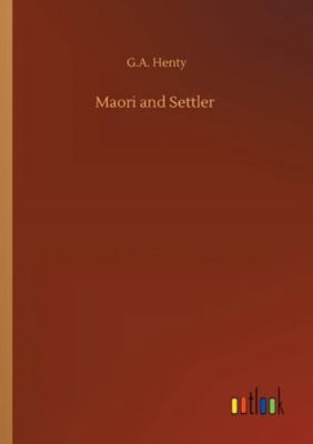 Maori and Settler 3752324996 Book Cover