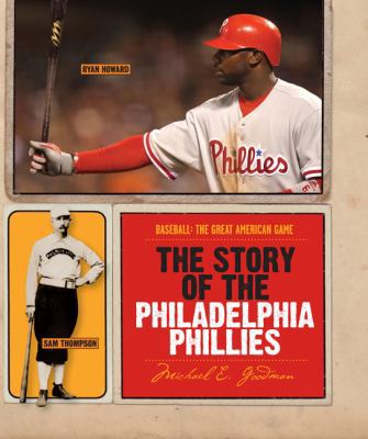 The Story of the Philadelphia Phillies 0898126495 Book Cover