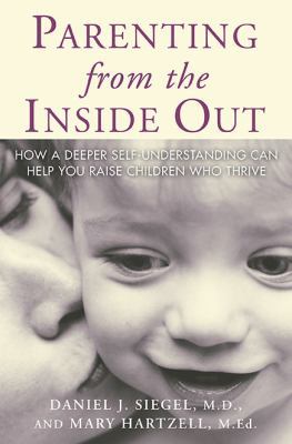 Parenting from the Inside Out 1585422959 Book Cover
