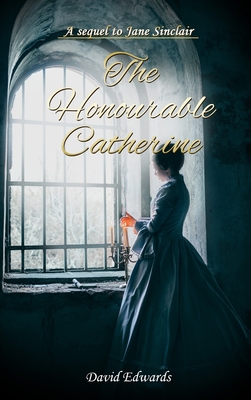 The Honourable Catherine 1956515577 Book Cover
