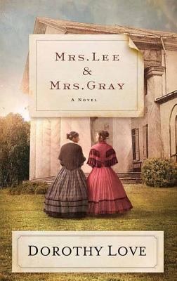 Mrs. Lee and Mrs. Gray [Large Print] 1683240669 Book Cover