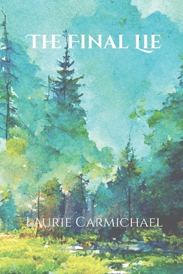 The Final Lie 1069058963 Book Cover