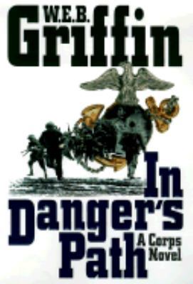 Corps 08: In Danger's Path 0399144544 Book Cover