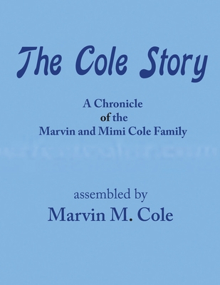 The Cole Story 1945714662 Book Cover