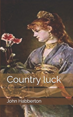 Country luck 1698270151 Book Cover