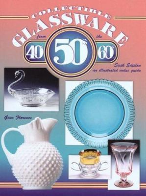 Collectible Glassware from the 40s, 50s, and 60s 1574322362 Book Cover