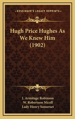 Hugh Price Hughes As We Knew Him (1902) 1169111378 Book Cover