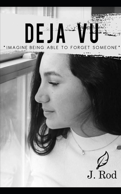 Déjà vu: What would you do if you could elimina... 1095840975 Book Cover