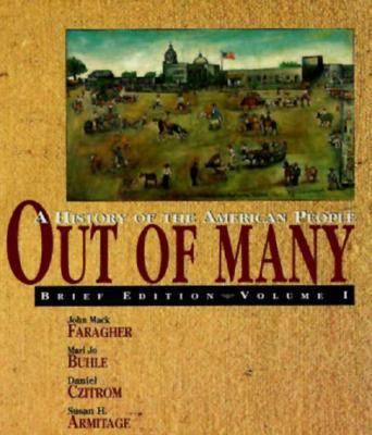 Out of Many: A History of the American People 0135647258 Book Cover