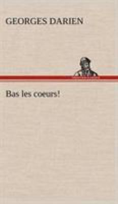 Bas les coeurs! [French] 384914075X Book Cover