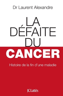 La Défaite du cancer [French] 2709647702 Book Cover