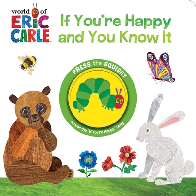 World of Eric Carle: If You're Happy and You Kn... 150376074X Book Cover