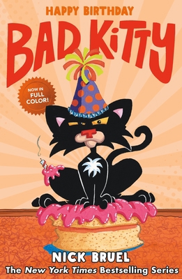 Happy Birthday, Bad Kitty (Full-Color Edition) 125076534X Book Cover