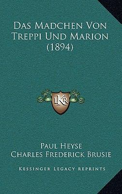 Das Madchen Von Treppi Und Marion (1894) [German] 1166808971 Book Cover