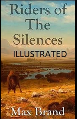 Paperback Riders of the Silences Illustrated Book