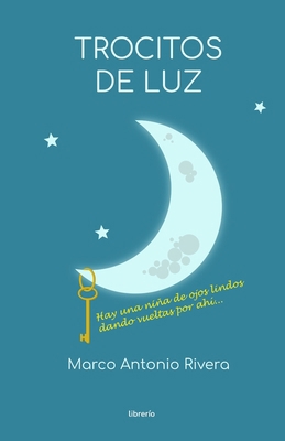Trocitos de Luz [Spanish] B0F22JLQZ9 Book Cover