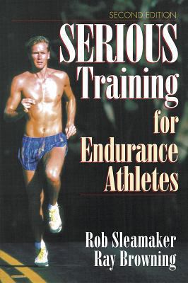 Serious Training for Endurance Athletes 2nd 0873226445 Book Cover