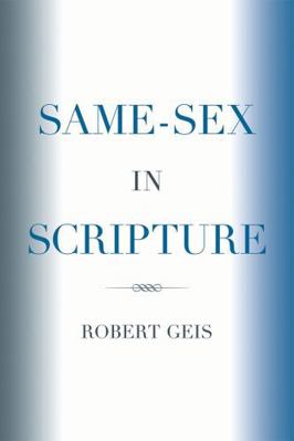 Same-Sex in Scripture 0761843183 Book Cover