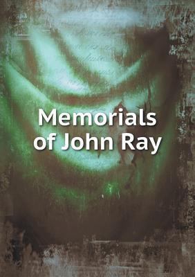 Memorials of John Ray 5518850417 Book Cover