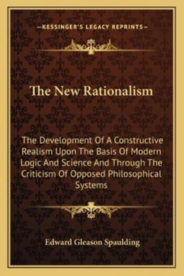The New Rationalism: The Development Of A Const... 1163127272 Book Cover