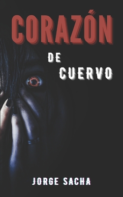 Corazón de Cuervo [Spanish] B09DMTR1HZ Book Cover