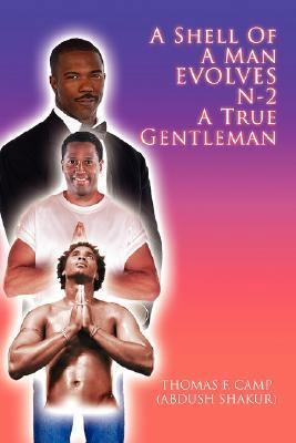 A Shell of a Man Evolves N-2 a True Gentleman 0595441033 Book Cover