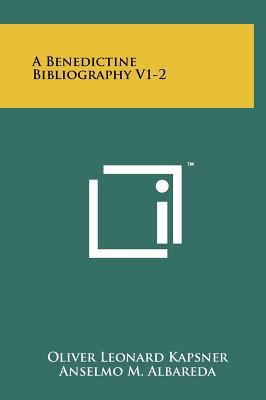 A Benedictine Bibliography V1-2 1258064014 Book Cover
