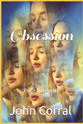 Obsession: Prose And Poetry B0DMNZWS39 Book Cover