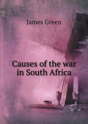 Causes of the war in South Africa 5518891555 Book Cover