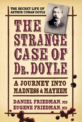 Strange Case of Dr. Doyle: A Journey Into Madne... 0757003486 Book Cover