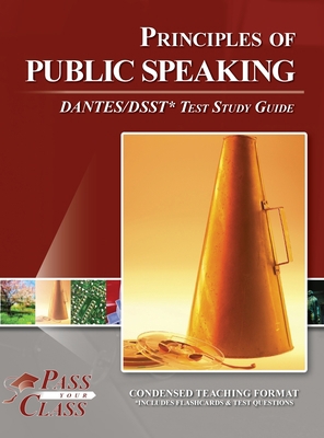 Principles of Public Speaking DANTES / DSST Tes... B0C5R29W6Q Book Cover