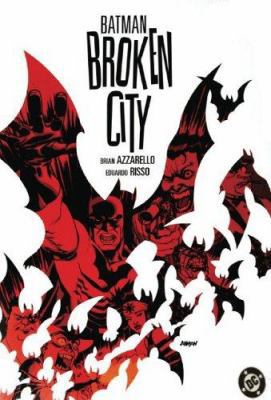 Batman: Broken City 1401202144 Book Cover