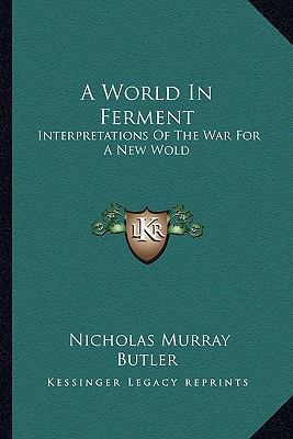 A World In Ferment: Interpretations Of The War ... 1163605646 Book Cover