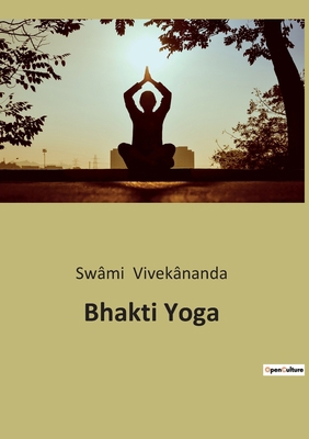 Bhakti Yoga B0BQPMT7YW Book Cover
