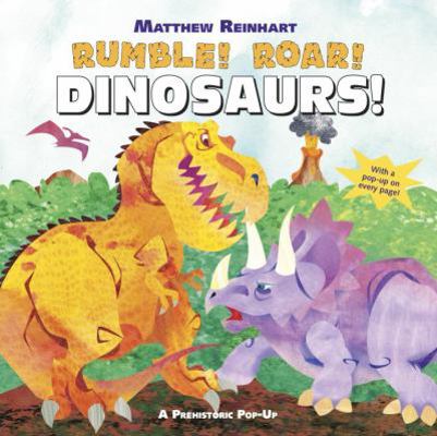 Rumble! Roar! Dinosaurs! 0307976432 Book Cover