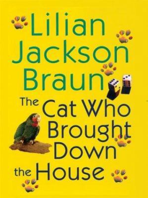 The Cat Who Brought Down the House [Large Print] 1594130116 Book Cover