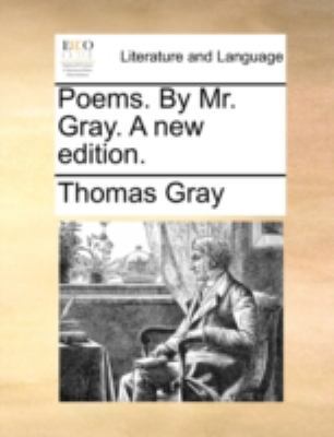 Poems. by Mr. Gray. a New Edition. 1140719556 Book Cover