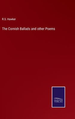The Cornish Ballads and other Poems 3375021976 Book Cover