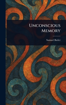 Unconscious Memory 1023087588 Book Cover