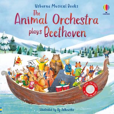 The Animal Orchestra Plays Beethoven (Musical B... 147499069X Book Cover