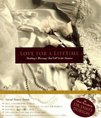 Love for a Lifetime: Building a Marriage That W... 0880708638 Book Cover