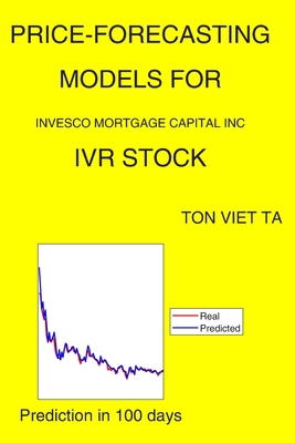 Price-Forecasting Models for Invesco Mortgage C... B08MSQT6DG Book Cover